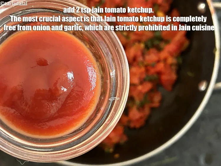Step 13 – Add&nbsp;<meta charset="UTF-8" />2 tsp&nbsp;<a href="glossary-jain-tomato-ketchup-2023i">jain tomato ketchup</a>.&nbsp;<meta charset="UTF-8" />The most crucial aspect is that Jain …