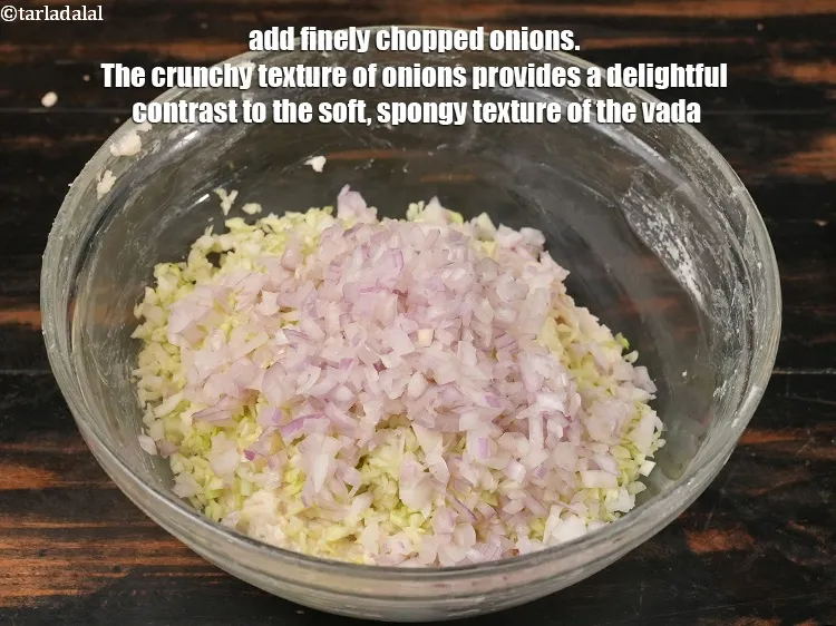 Step 13 – Add &frac14; cup finely <a href="https://www.tarladalal.com/glossary-chopped-onions-722i">chopped onions</a>. The crunchy texture of onions provides a delightful …
