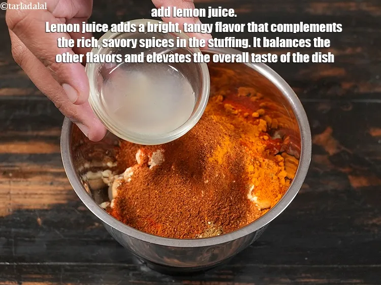 Step 13 – Add 1 tbsp <a href="https://www.tarladalal.com/glossary-lemon-juice-numbi-ka-ras-nimbu-ka-juice-471i">lemon juice</a>. Lemon juice adds a bright, tangy flavor that complements …