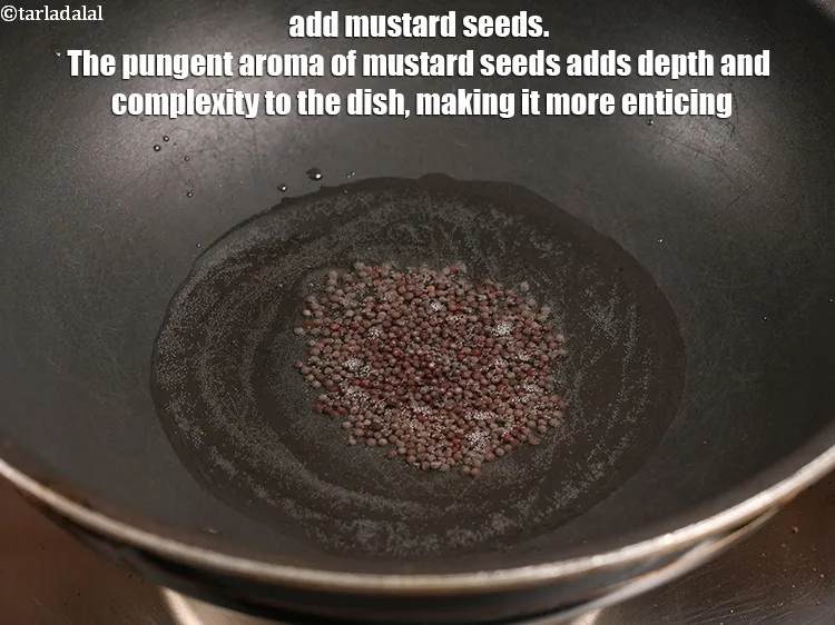 Step 13 – Add 1 tsp <a href="https://www.tarladalal.com/glossary-mustard-seeds-sarson-rai-sarson-ke-beej-525i">mustard seeds ( rai / sarson)</a>. The pungent aroma of mustard …