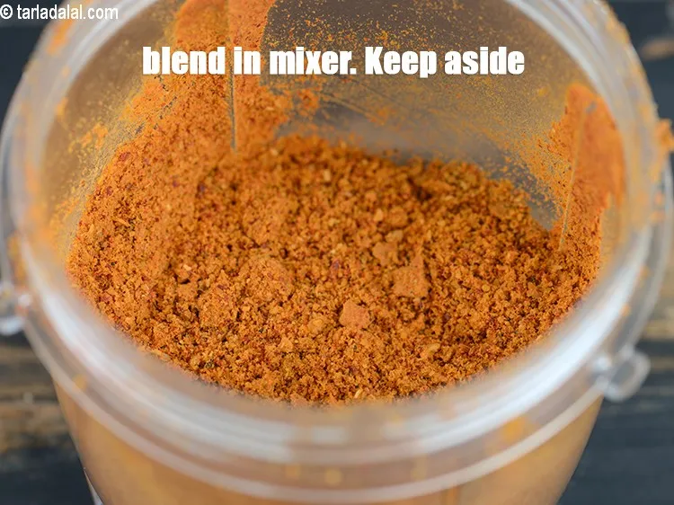 Step 14 – Then blend in a mixer to a smooth powder. Keep aside.&nbsp;