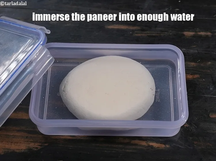 Step 13 – Immerse the paneer into enough water until you use it and store it in an …