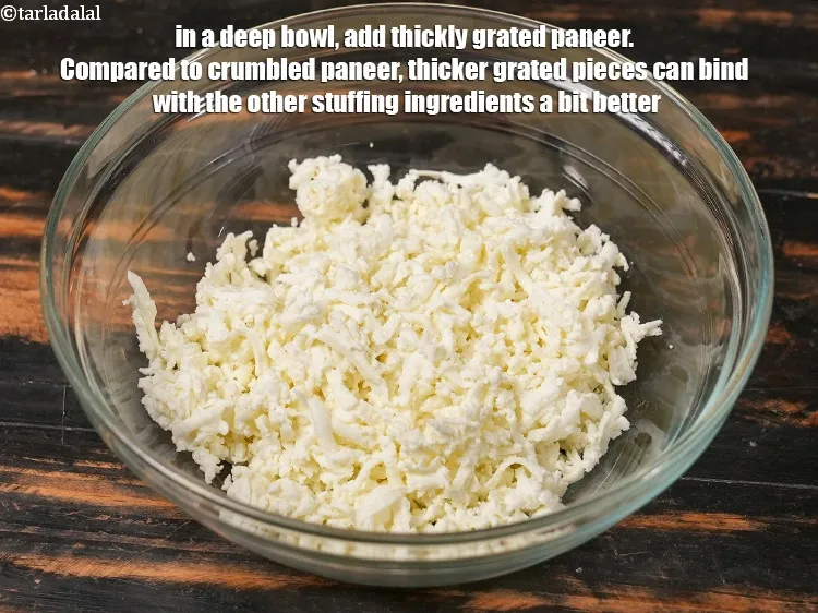 Step 13 – In a deep bowl, add 1&frac12; cups thickly <a href="https://www.tarladalal.com/glossary-grated-panee-1003i">grated paneer (cottage cheese)</a>. Compared to …