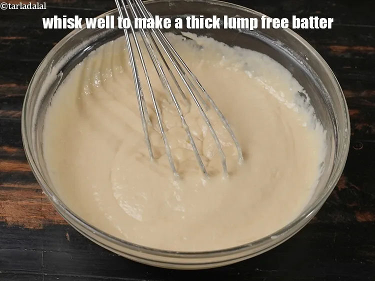 Step 12 – Whisk well to make a thick lump free batter.