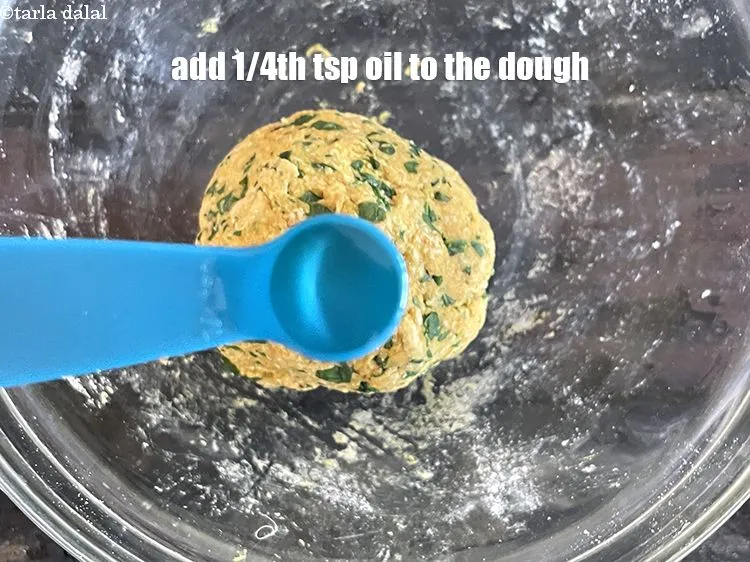 Step 13 – Add 1/4th tsp soya oil or oil to the dough.