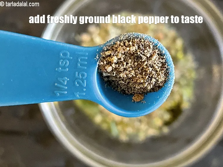 Step 14 – Add&nbsp;<meta charset="UTF-8" />&nbsp;<a href="glossary-freshly-ground-black-pepper-kalimirch-powder-kali-mirch-ka-powder-567i">freshly ground black pepper (kalimirch)</a>&nbsp;to taste. We added 1/8th tsp black pepper.
