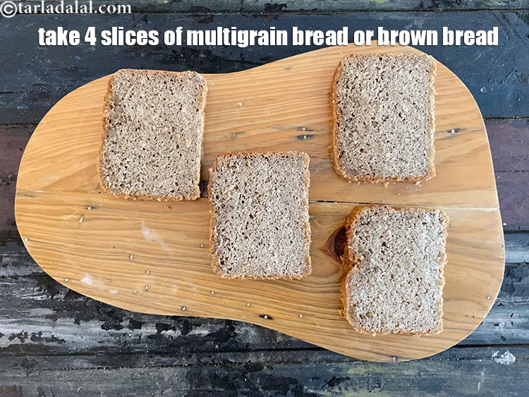 Step 14 – Take 4 slices of multigrain bread or whole wheat bread. If you are in a …