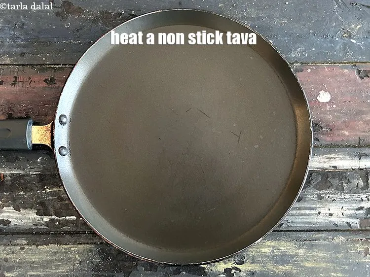 Step 14 – Heat a non-stick tava (griddle).