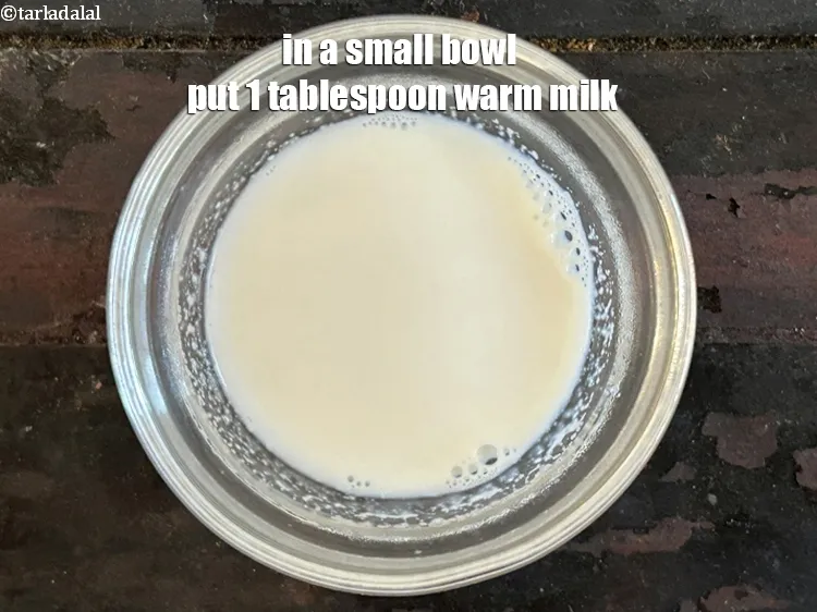 Step 4 – <meta charset="UTF-8" />In a small bowl put&nbsp;1 tbsp of warm milk.&nbsp;