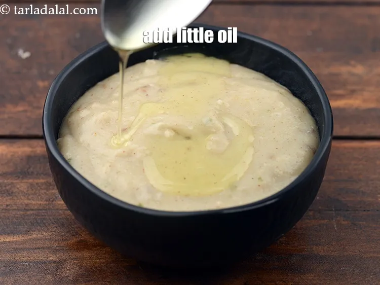 Step 13 – Add little oil.