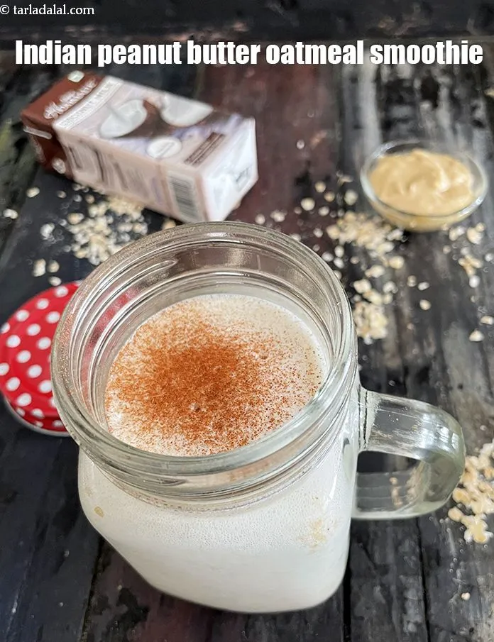 Step 13 – Serve <strong>oats, coconut milk, peanut butter smoothie |&nbsp;Indian peanut butter oatmeal smoothie | coconut milk …