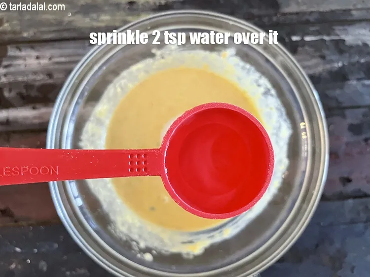 Step 13 – Sprinkle 2 tsp of water over it.