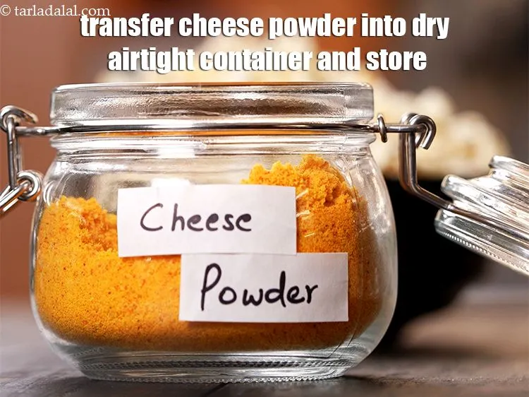 Step 13 – Transfer the <strong>cheese powder</strong> into a clean, dry airtight container and store the cheese powder …