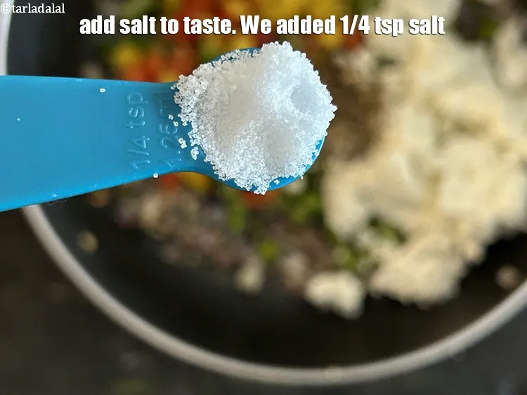 Step 14 – Add salt to taste. We added 1/4 tsp salt.
