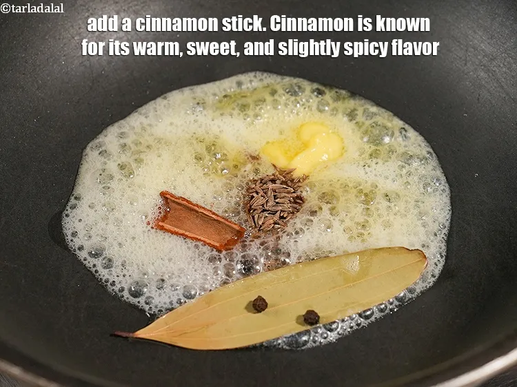 Step 14 – Add 1 <a href="https://www.tarladalal.com/glossary-cinnamon-dalchini-346i">cinnamon (dalchini)</a> stick. Cinnamon is known for its warm, sweet, and slightly …