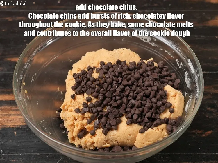 Step 14 – Add &frac34; cup <a href="https://www.tarladalal.com/glossary-chocolate-chips-325i">chocolate chips</a>. Chocolate chips add bursts of rich, chocolatey flavor throughout …