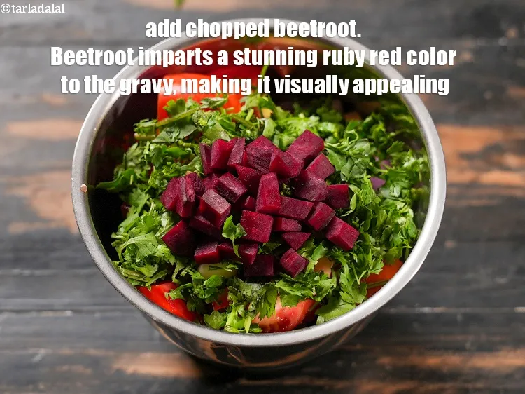 Step 47 – Add 1 tbsp&nbsp;<a href="https://www.tarladalal.com/glossary-chopped-beetroot-802i">chopped beetroot</a>. Beetroot imparts a stunning ruby red color to the gravy, …