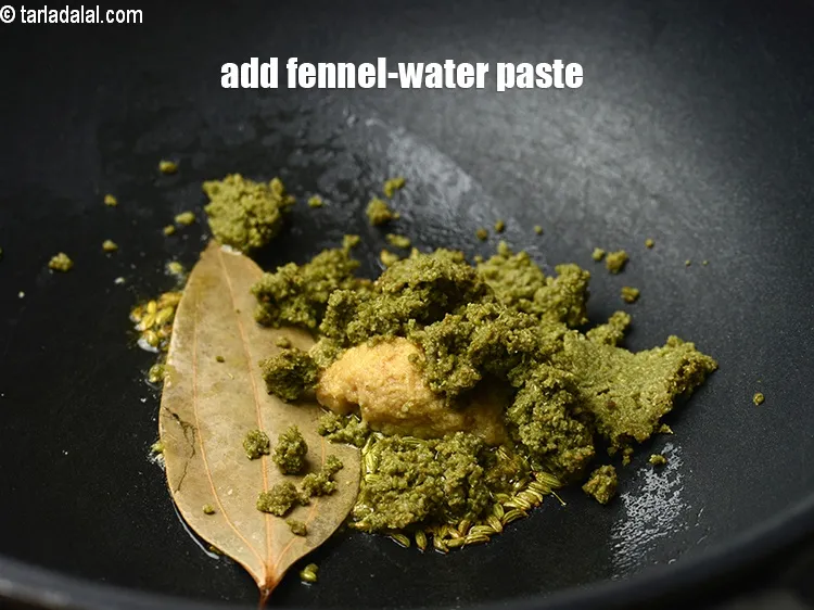 Step 14 – Add fennel-water paste.