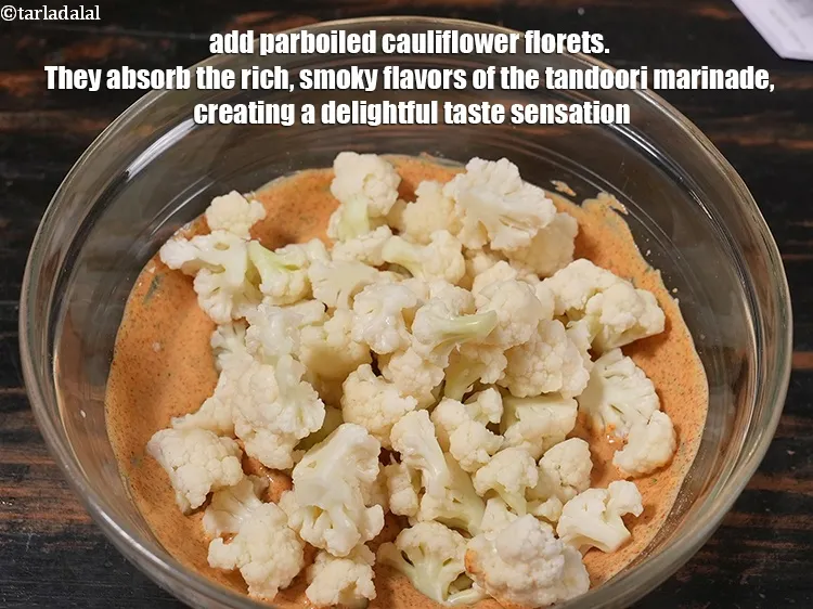 Step 14 – Add 2 cups <a href="https://www.tarladalal.com/glossary-blanched-cauliflower-976i">parboiled cauliflower florets</a>. They absorb the rich, smoky flavors of the …