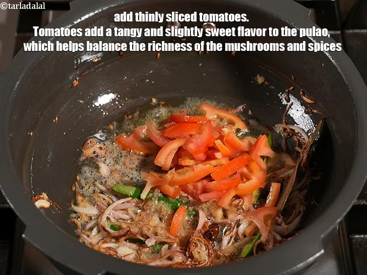 Step 14 – Add &frac12; cup thinly <a href="https://www.tarladalal.com/glossary-sliced-tomatoes-746i">sliced tomatoes</a>. Tomatoes add a tangy and slightly sweet flavor …