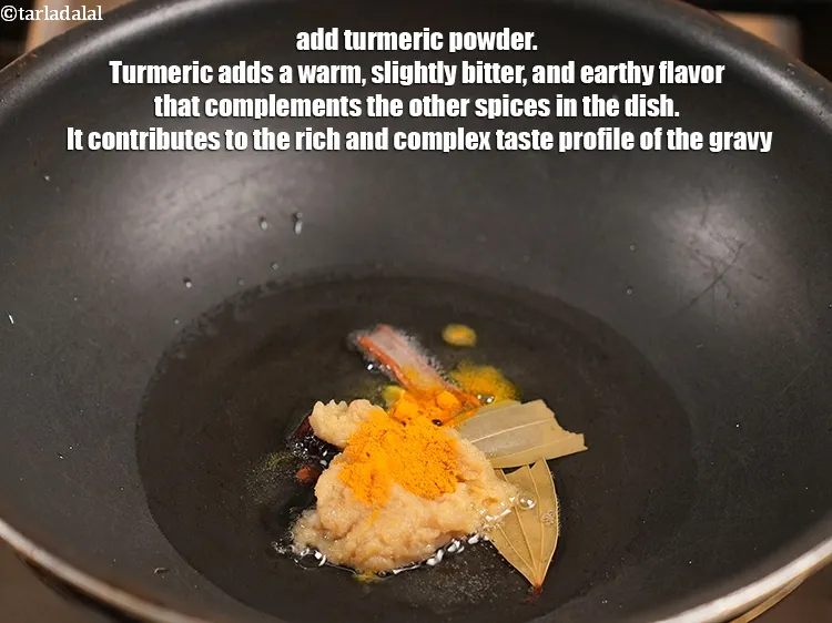 Step 14 – Add &frac14; tsp turmeric powder. Turmeric adds a warm, slightly bitter, and earthy flavor that …