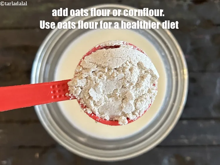 Step 19 – Add put 1 tbsp oats flour or&nbsp;<meta charset="UTF-8" />1 tsp&nbsp;<a href="glossary-cornflour-cornstarch-maize-starch-corn-flour-112i">cornflour</a>. Use oats flour as …