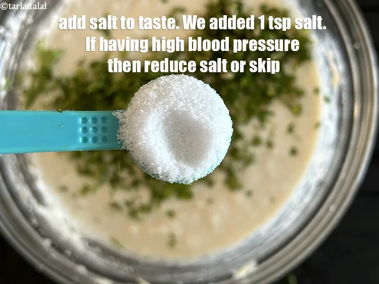 Step 14 – Add salt to taste. We added 1 tsp salt.&nbsp;