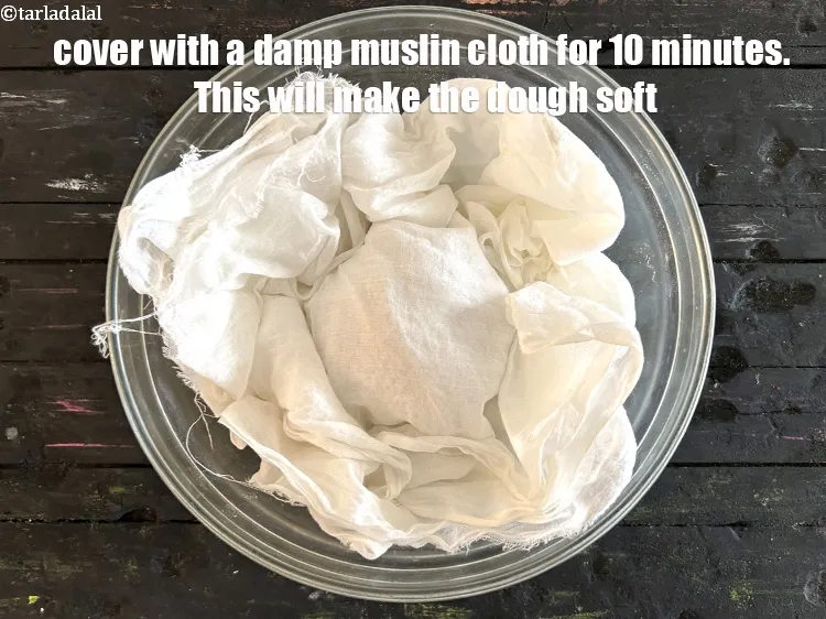 Step 37 – Cover the dough with a damp muslin cloth and keep aside for <strong>10&nbsp;minutes</strong>. This will …
