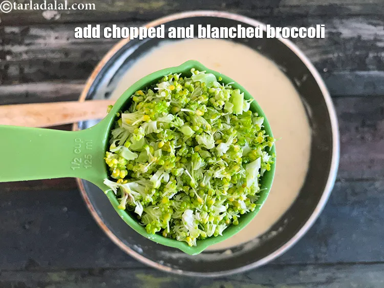 Step 15 – Add 1/2 cup finely chopped and blanched broccoli.