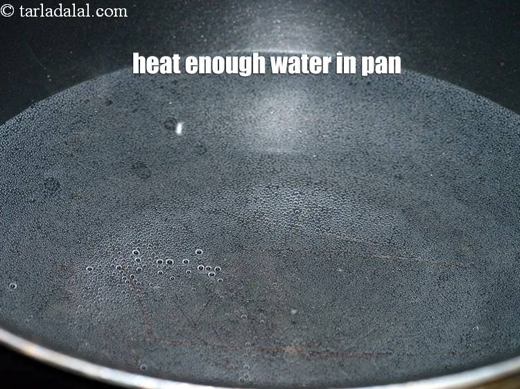 Step 15 – Heat enough water in a deep pan.