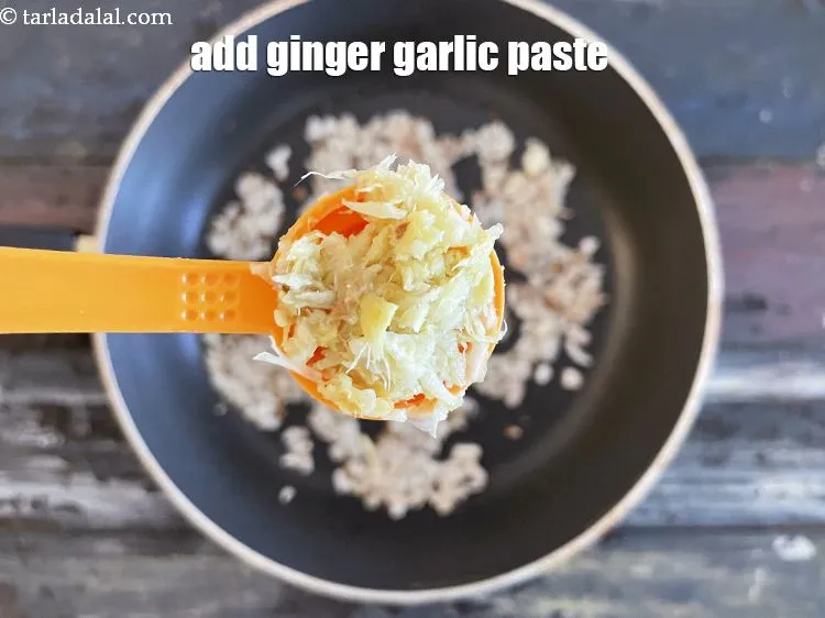 Step 17 – Add&nbsp;<meta charset="UTF-8" />1 tsp&nbsp;<a href="glossary-ginger-garlic-paste-adrak-lehsun-ki-pate-adrak-lahsun-ki-paste-939i">ginger-garlic (adrak-lehsun) paste</a>.