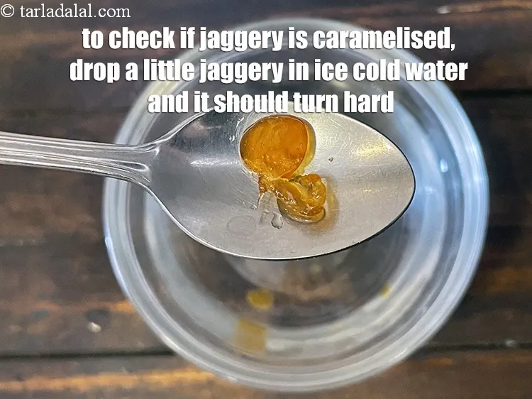 Step 14 – To check if the jaggery is caramalised, drop little caramalised jaggery in ice cold water …