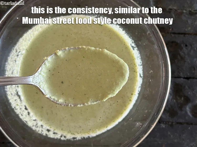 Step 15 – This is the&nbsp;consistency,&nbsp;similar to the Mumbai street food style coconut chutney.