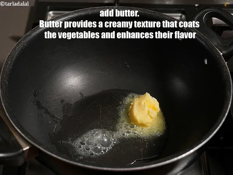 Step 15 – Add 1&frac12; tbsp <a href="https://www.tarladalal.com/glossary-butter-makhan-233i">butter</a>. Butter provides a creamy texture that coats the vegetables and …