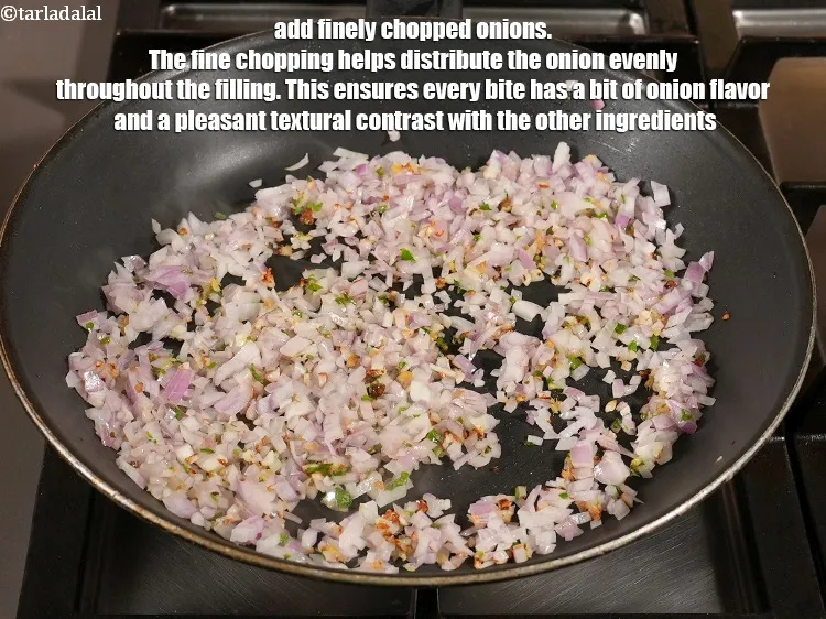 Step 15 – Add 1 cup finely <a href="https://www.tarladalal.com/glossary-chopped-onions-722i">chopped onions</a>. The fine chopping helps distribute the onion evenly …