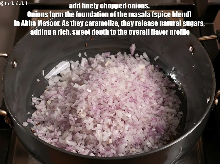 Step 15 – Add 2 cups finely chopped onions.&nbsp;Onions form the foundation of the masala (spice blend) in …
