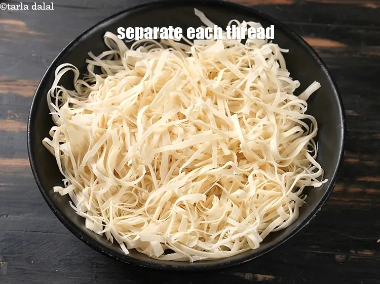 Step 15 – Separate each thread and keep aside in a deep bowl.
