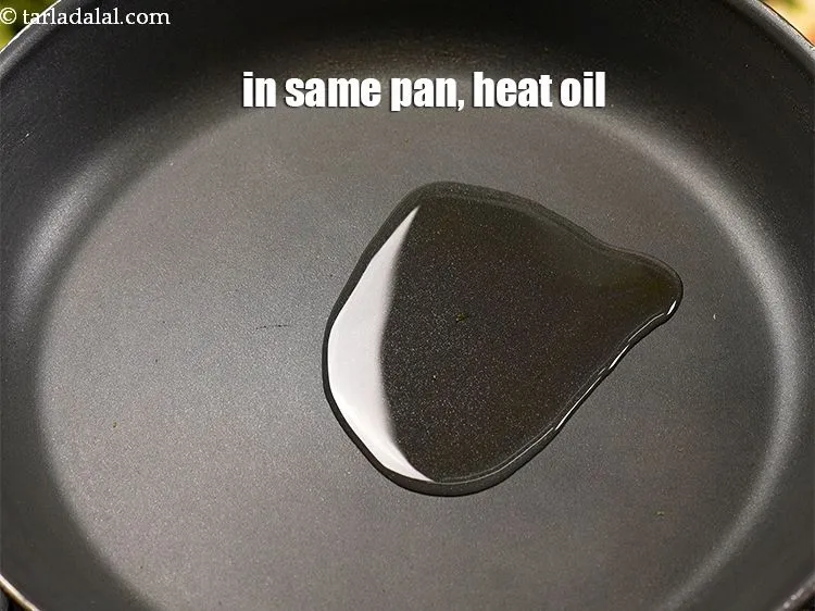 Step 15 – In the pan, heat 1 tbsp oil.