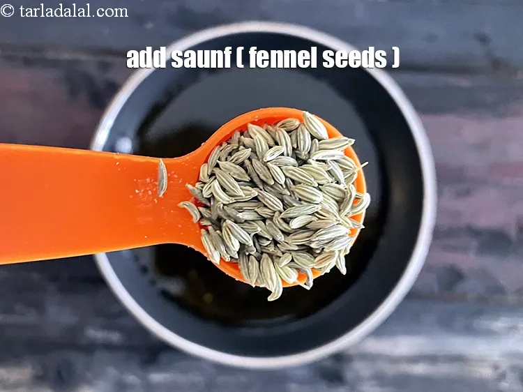 Step 23 – Add&nbsp;2 tsp&nbsp;<a href="https://tarladalal.com/glossary-fennel-seeds-saunf-sauf-410i">fennel seeds (saunf)</a>.