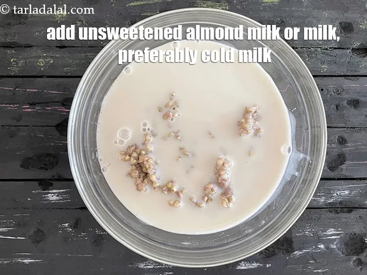 Step 17 – Add 1 cup&nbsp;unsweetened&nbsp;<a href="glossary-unsweetened-almond-milk-badam-ka-doodh-2555i">almond milk</a>. <u><em>You can use regular milk or low fat milk if …