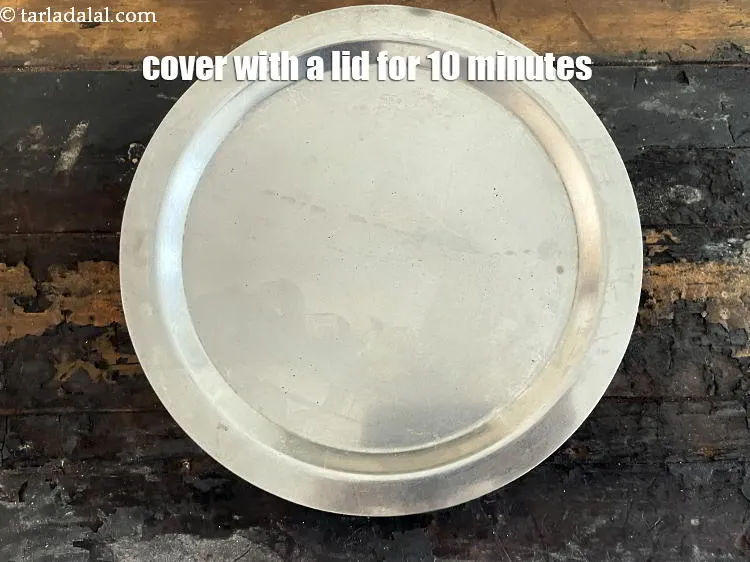 Step 16 – Cover with a lid and keep aside for 10 minutes.