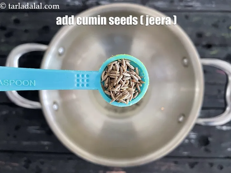 Step 15 – Add&nbsp;<meta charset="UTF-8" />1/2 tsp&nbsp;<a href="glossary-cumin-seeds-jeera-zeera-381i">cumin seeds (jeera)</a>.