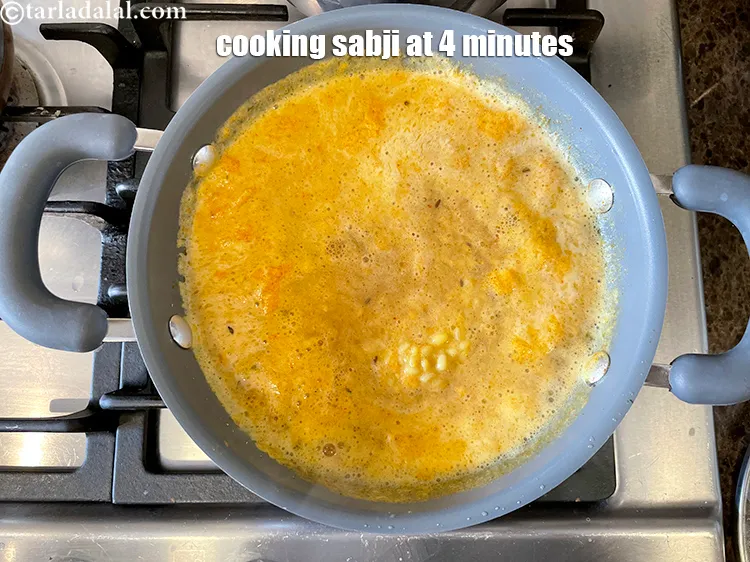 Step 27 – Cooking sabji&nbsp;at about 4 minutes.