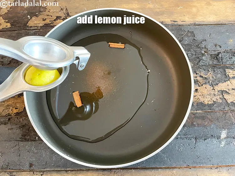 Step 15 – Add&nbsp;1/2 tsp&nbsp;<a href="https://www.tarladalal.com/glossary-lemon-juice-numbi-ka-ras-nimbu-ka-juice-471i">lemon juice</a>.