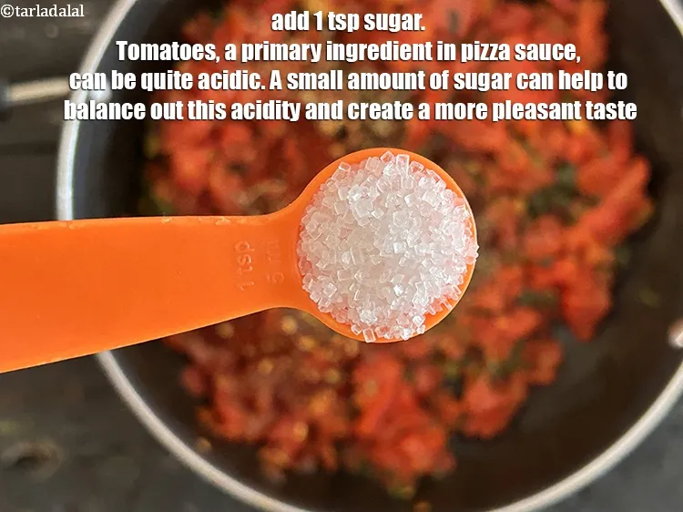 Step 16 – Add&nbsp;<meta charset="UTF-8" />1 tsp&nbsp;<a href="glossary-sugar-chini-shakkar-278i">sugar</a>.&nbsp;<meta charset="UTF-8" />Tomatoes,&nbsp;a primary ingredient in pizza sauce,&nbsp;can be quite acidic.&nbsp;A …