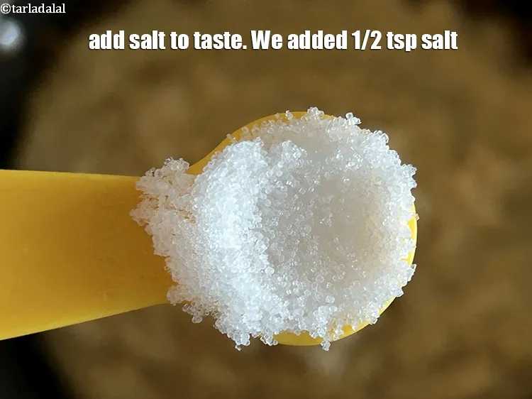 Step 22 – Add salt to taste. We added 1/2&nbsp;tsp salt.