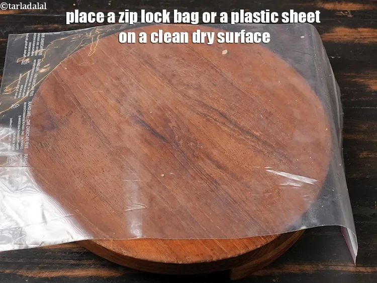 Step 16 – Place a zip lock bag or a plastic sheet on a clean dry surface.