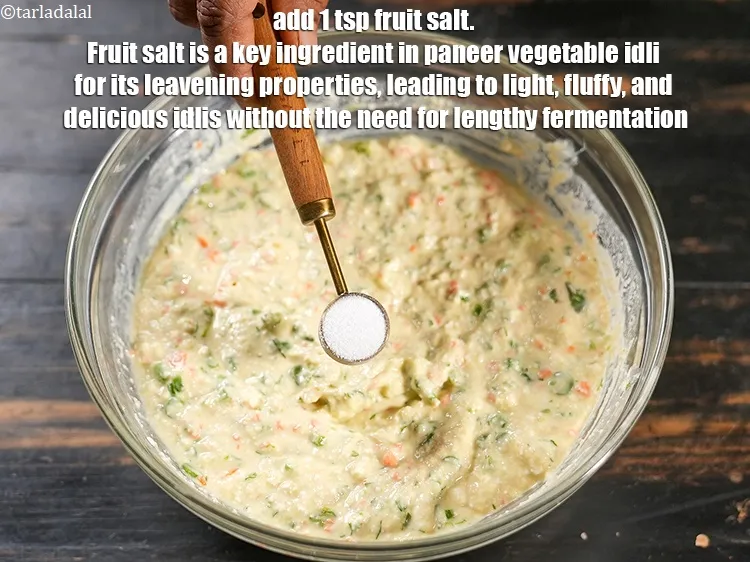 Step 16 – Just before steaming, add 1 tsp <a href="https://www.tarladalal.com/glossary-fruit-salt-420i">fruit salt</a>. Fruit salt is a key ingredient …