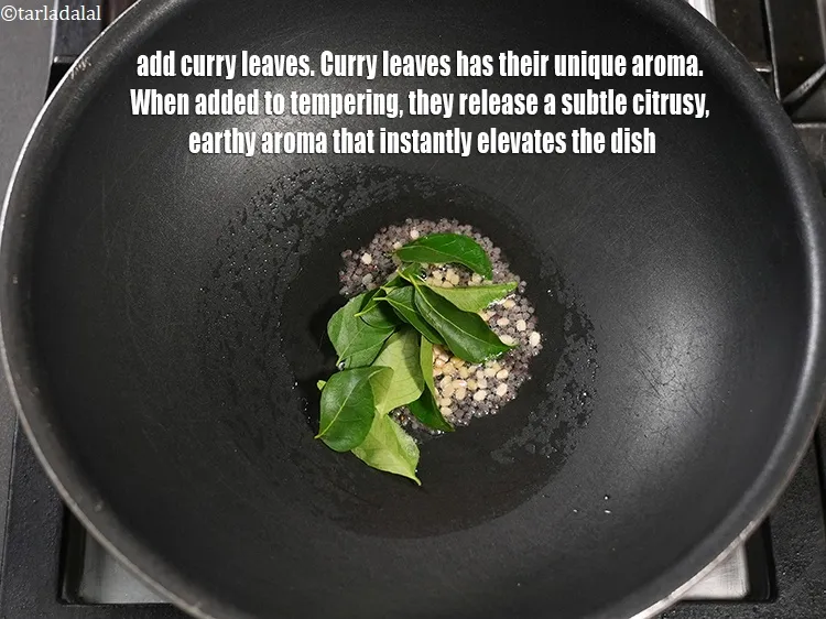Step 41 – Add 10 to 12&nbsp;<a href="https://www.tarladalal.com/glossary-curry-leaves-kadi-patta-kadipatta-388i">curry leaves (kadi patta)</a>. Curry leaves has their unique aroma. When …