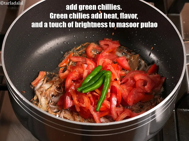 Step 16 – Add 4 <a href="https://www.tarladalal.com/glossary-green-chillies-hari-mirch-331i">green chillies</a>. Green chilies add heat, flavor, and a touch of brightness …